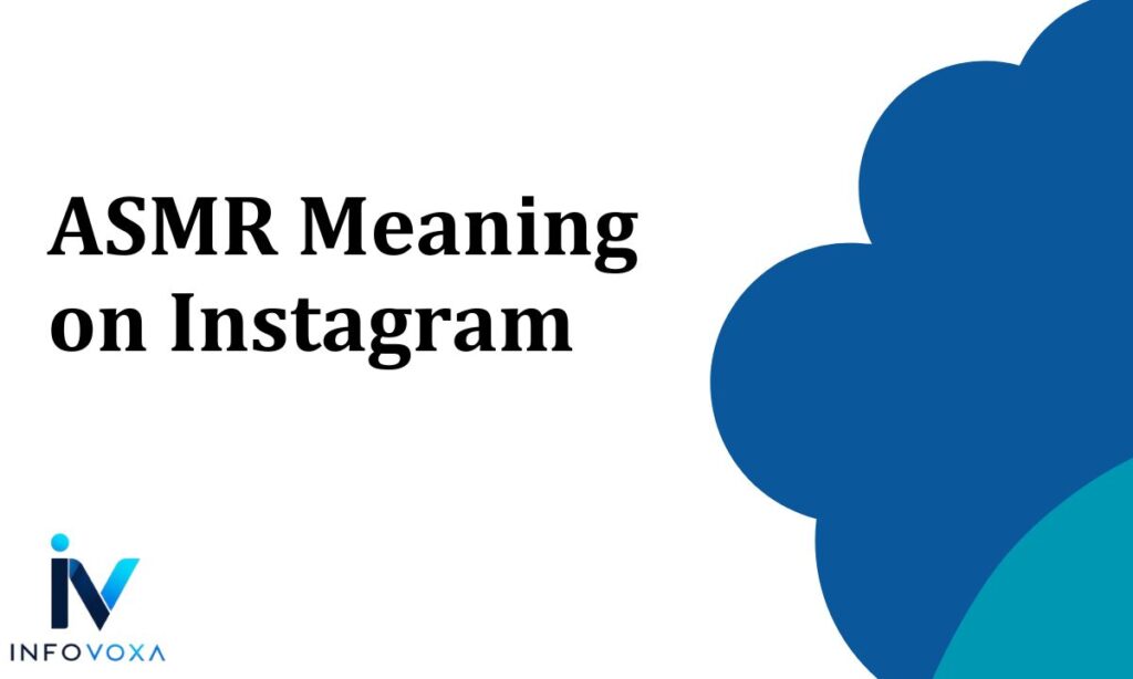 ASMR Meaning on Instagram
