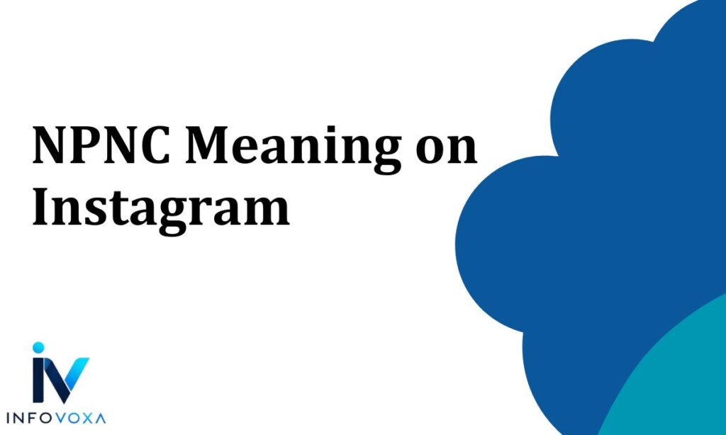 NPNC Meaning on Instagram