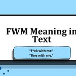 FWM Meaning in Text